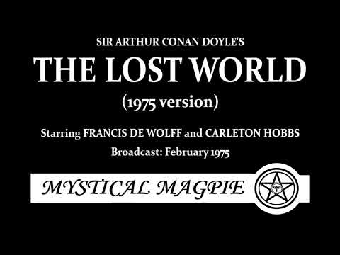 The Lost World (1975) by Sir Arthur Conan Doyle, starring Francis De Wolfe and Carleton Hobbs