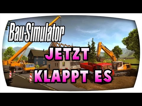Jetzt klappt es #89 ♛ BAU SIMULATOR 2015 ♛ Let's Play Bau Simulator 2015