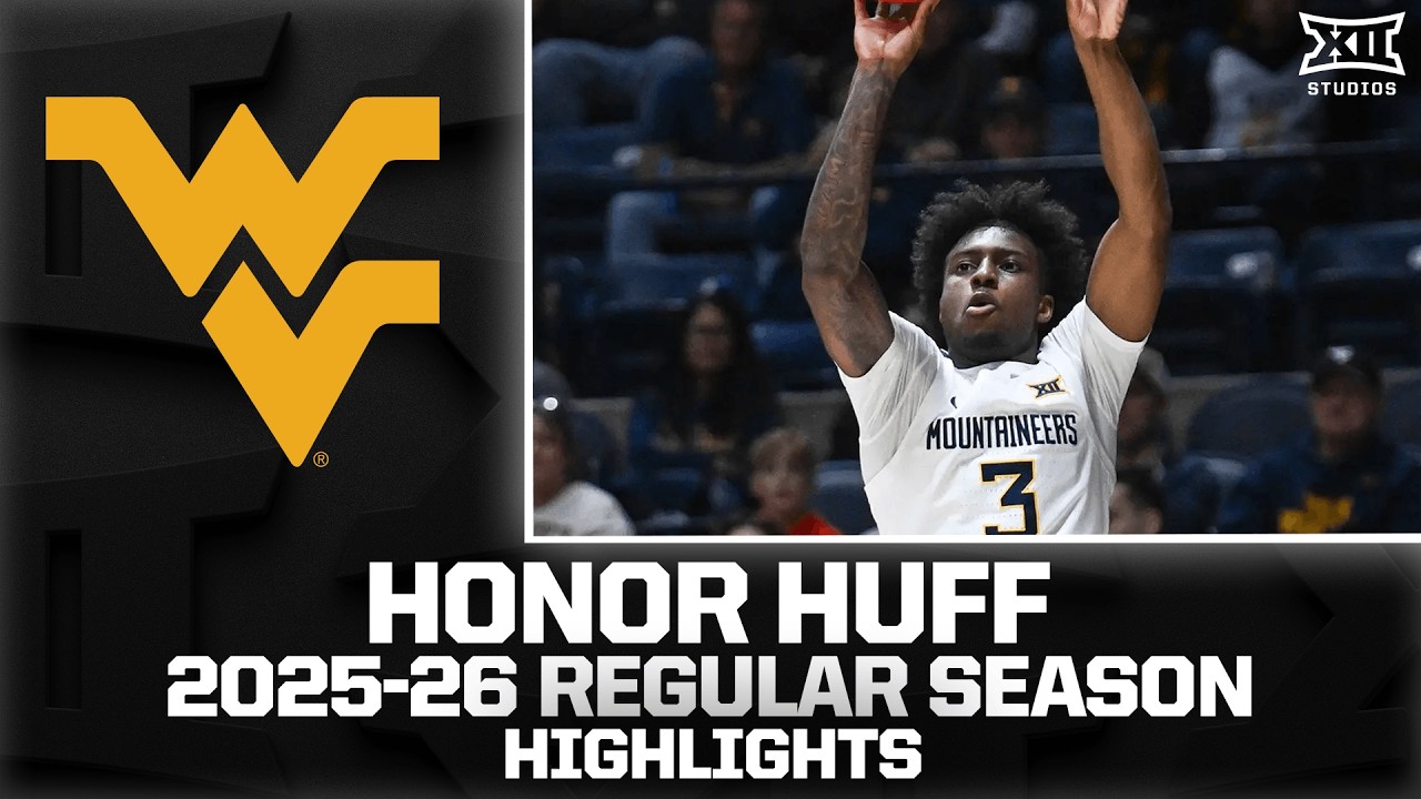 West Virginia's Honor Huff Regular Season Highlights | 2025-26 Big 12 Basketball
