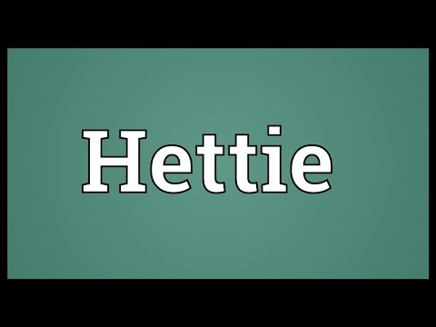 Hettie Meaning