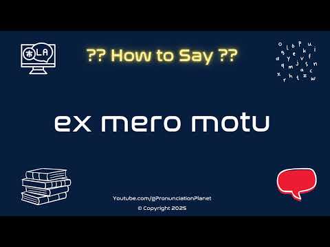 ⚖️ 📜 How to Pronounce ex mero motu? (CORRECTLY) | Pronunciation Planet