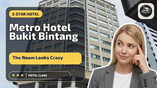 Metro Hotel Bukit Bintang - The Room Looks Crazy | Kuala Lumpur, Malaysia🌟