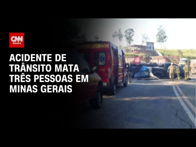 Acidente de trânsito mata três pessoas em Minas Gerais | LIVE CNN