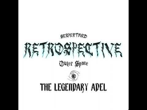 Namu Serpentard, The Legendary Adel - Outer Space