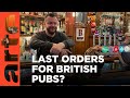Last Round For British Pubs ARTE Tv Documentary