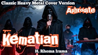 Download lagu Kematian – H. Rhoma Irama | Classic Heavy Metal Cover by Aphrodite mp3 Download lagu Kematian – H. Rhoma Irama | Classic Heavy Metal Cover by Aphrodite mp3