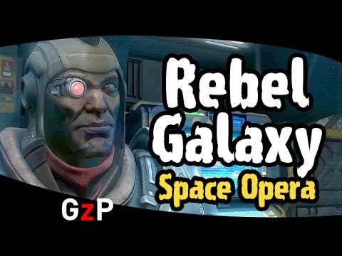 Rebel Galaxy Action-Adventure Space Opera Game Announce Trailer