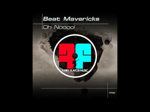 Beat Mavericks - Oh Nooo!