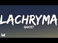 Ghost - Lachryma (Lyrics)