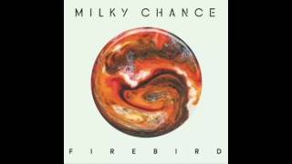 Milky Chance - Firebird