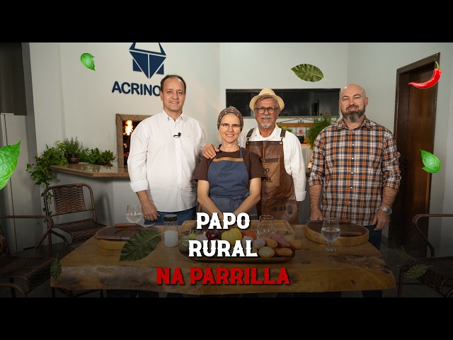 PAPO RURAL NA PARRILLA COM PRESIDENTE COM DILNEI ROSSO E JACKSON CAPISTRANO DA CUNHA