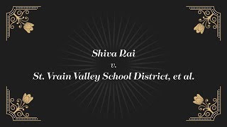 Shiva Rai v. St. Vrain Valley School District, et al. - CTLA Case of the Year
