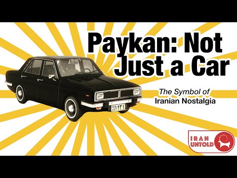 Paykan: More than Just a Car, the Symbol of Iranian Nostalgia