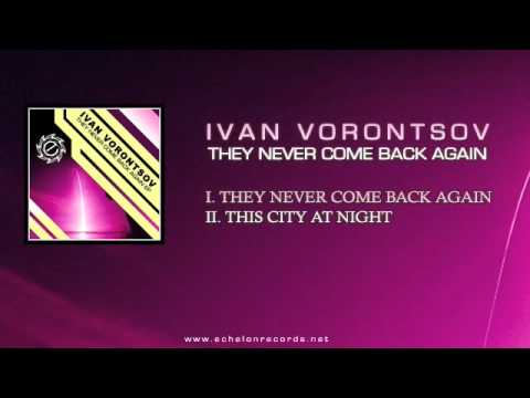Ivan Vorontsov - They Never Come Back Again EP