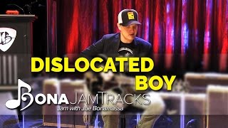 Bona Jam Tracks - &quot;Dislocated Boy&quot; Official Joe Bonamassa Guitar Backing Track in B Minor