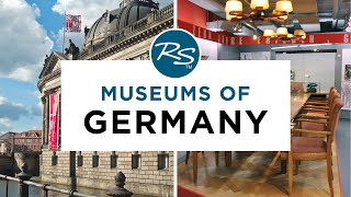 Museums of Germany — Rick Steves' Europe Travel Guide