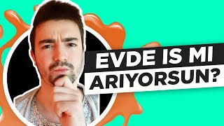 Evde İş Arıyorum Diyenler İçeri!