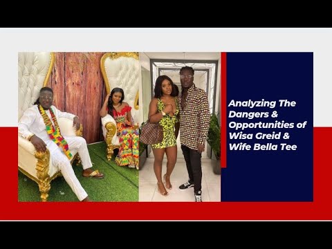 Analyzing The Dangers & Opportunities of Wisa Greid & Wife Bella Tee Doing Music Together