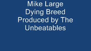 Mike Large   Dying Breed