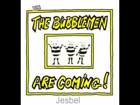 The Bubblemen (Love and Rockets) - The Bubblemen Are Coming! (1988)