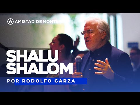 "Shalu, Shalom" (Canto Especial) Rodolfo Garza - Amistad de Monterrey (Domingo 8 de octubre, 2023)