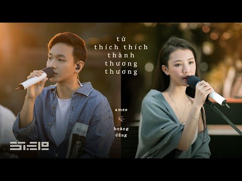 từ thích thích thành thương thương - AMEE & Hoàng Dũng | ‘dreamee’ live acoustic show