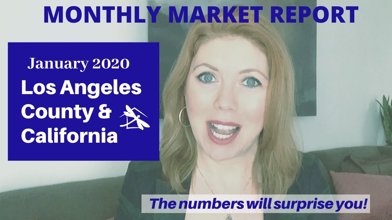 2020 Los Angeles County & California Real Estate Market Update