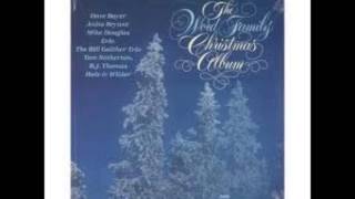 The Bill Gaither Trio - Medley: O Come, O Come Emmanuel/Little Town of Bethlehem/Joy to the World