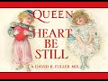 Queen Heart Be Still A David R Fuller Mix