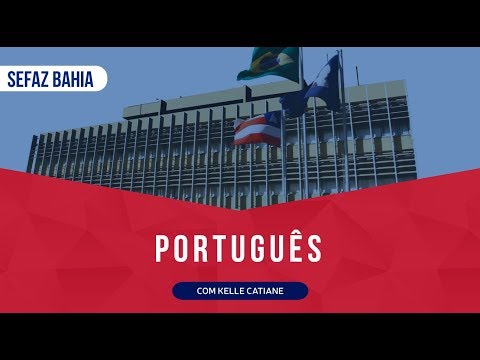 [RETA FINAL SEFAZ BAHIA] Aula Gratuita de Português