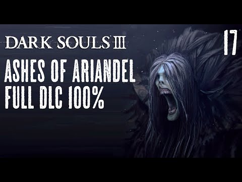 DARK SOULS III - 100% Platin (Deutsch) #17 - ASHES OF ARIANDEL (Full DLC)