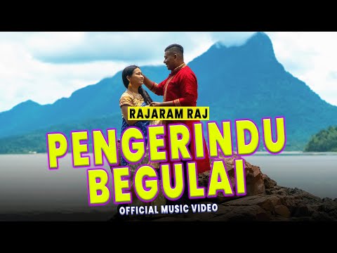 Rajaram Raj - Pengerindu Begulai (Official Music Video)
