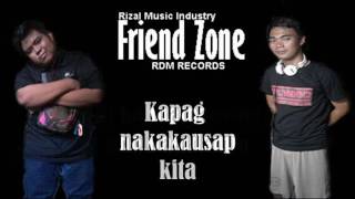 Friend zone RizalRhyme Productiions RDM Records RMI Productions