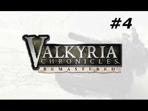 Valkyria Chronicles Remastered Gameplay Part 4 - Chapter 3: Vasel Urban Warfare - Part 1