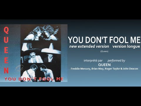 Queen - YOU DON'T FOOL ME - new extended [HQ]