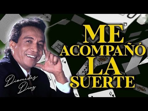 Diomedes Díaz - Me Acompañó La Suerte  (Letra Oficial)