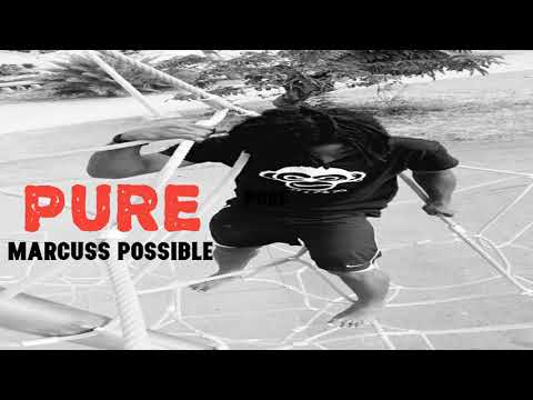 Marcuss Possible - PURE [OFFICIAL AUDIO]