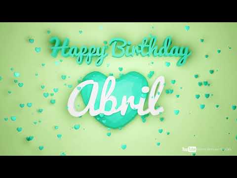 Abril #birthday #special #video #Abril #wishes