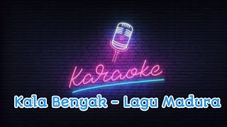 Download lagu kala benyak // versi karaoke // lagu madura mp3