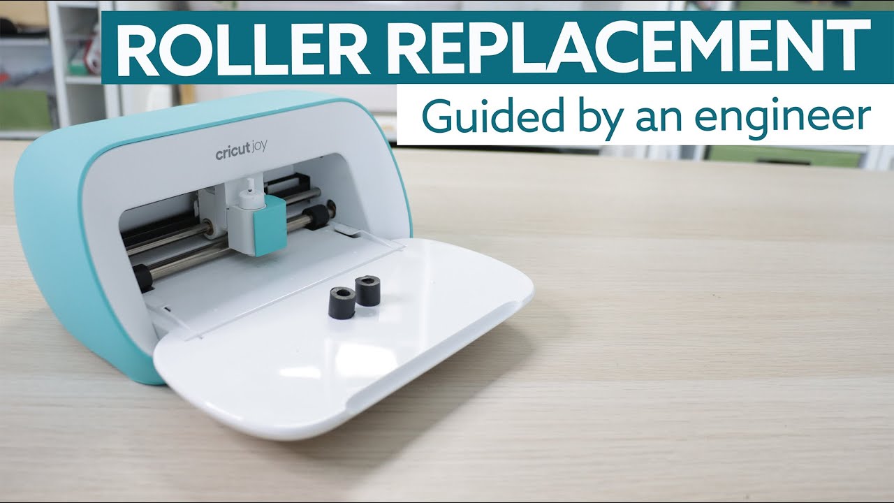 Cricut Joy Roller Replacement – Step-by-Step Guide from an Engineer