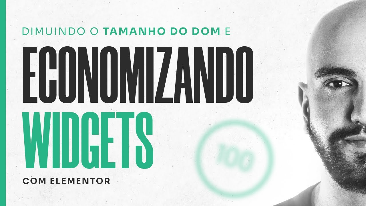 Como diminuir o tamanho DOM em páginas com Elementor