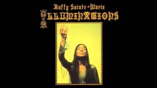 God is Alive, Magic is Afoot - Buffy Sainte-Marie