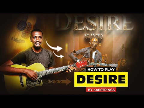 Desire by Kaestrings Guitar tutorial