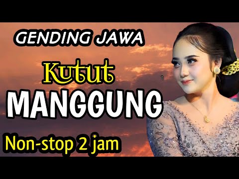 GENDING JAWA || KUTUT MANGGUNG - NON-STOP 2 JAM ~ SUGENG MIDANGETAKEN