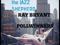 #218/ The Blues of Ray BRYANT!!! the POLL WINNERS!!!