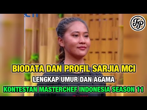 BIODATA DAN PROFIL SARJIA SAMIN IBRAHIM • LENGKAP UMUR DAN AGAMA • KONTESTAN MASTERCHEF INDONESIA