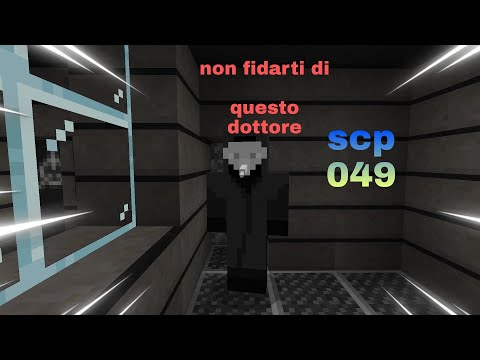 NON FIDARTI DI QUESTO DOTTORE MINECRAFT SCP 049