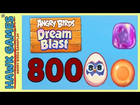 Angry Birds Dream Blast Level 800 Extreme - Walkthrough, No Boosters