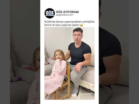 İkizlerine banyo yaptıracakken yanlışlıkla birine iki kere yaptıran adam 😂