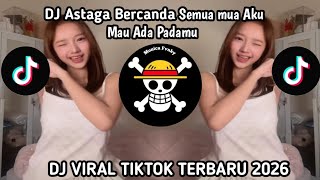Download lagu DJ ASTAGA BERCANDA ||SEMUA MUA YANG AKU MAU  ADA PADAMU KOK BISA GITU TREND DANCE BRAZIL 2026  mp3